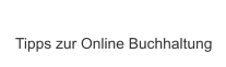 Tipps zur Online Buchhaltung