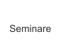 Seminare